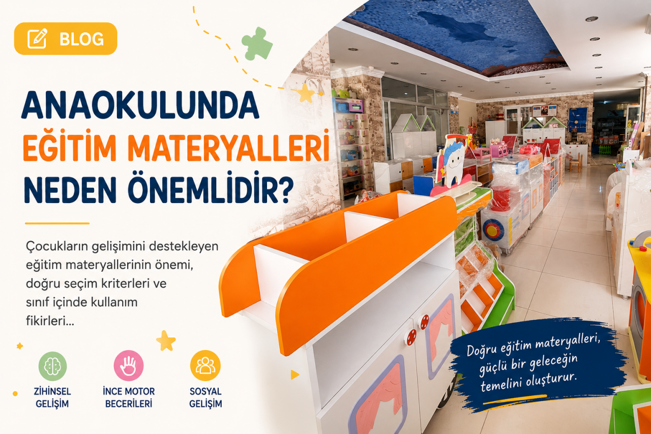 Anaokulunda Eğitim Materyalleri Neden Önemlidir?