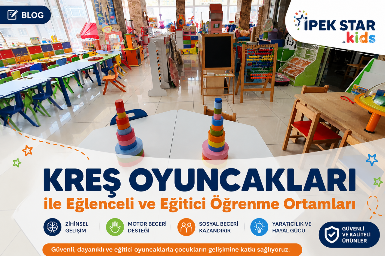Kreş Oyuncakları: Çocukların Gelişimini Destekleyen Eğitici Seçimler