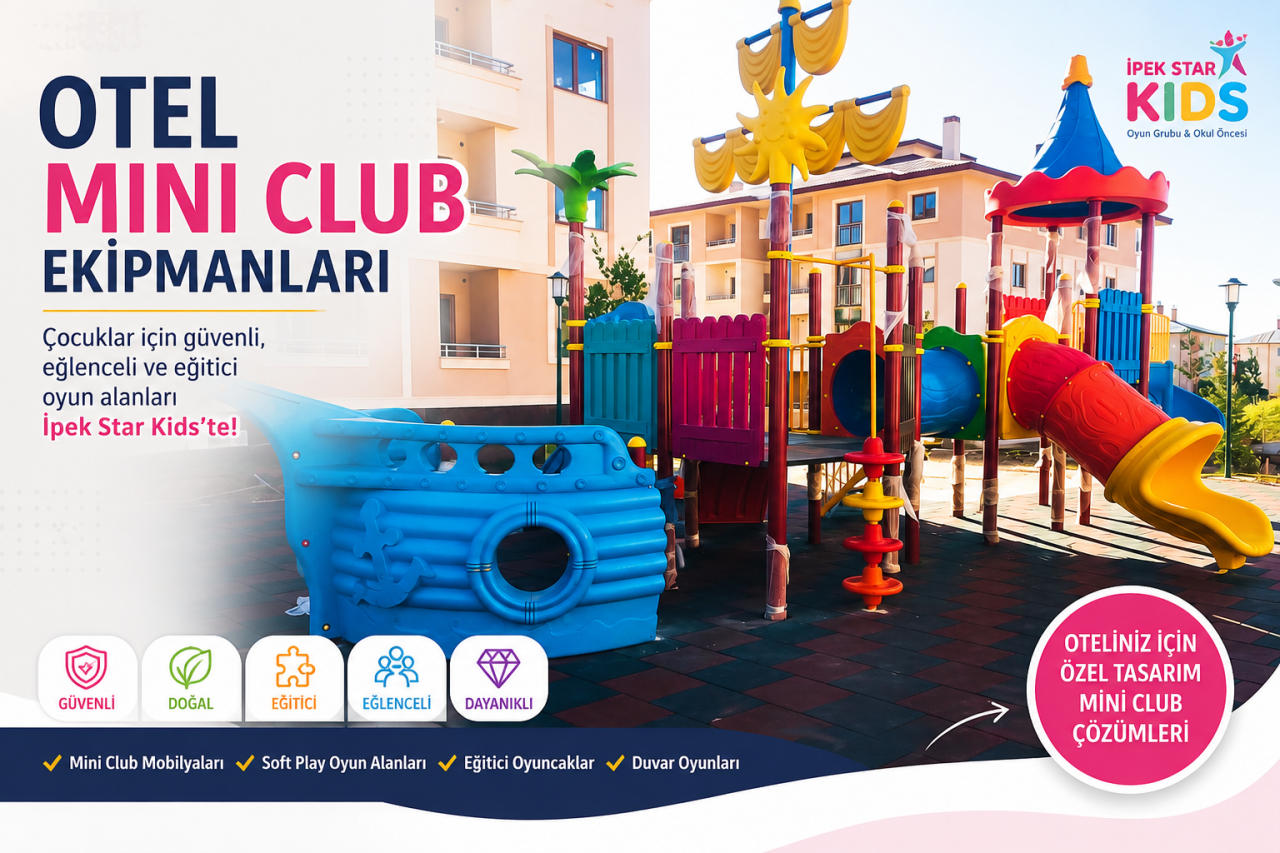 Otel Mini Club Malzemeleri 2026: Çocuk Kulübü Kurulumu İçin Gerekli Ekipmanlar