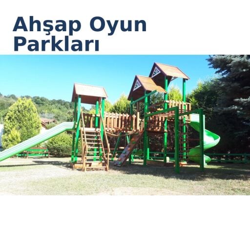 Ahşap Oyun Parkları 